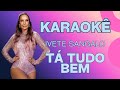 Karaokê - Ivete Sangalo - Tá Tudo Bem