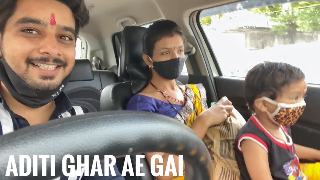 Finally Aditi Ghar aa gai