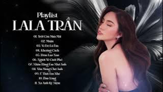 Trời Còn Mưa Mãi, Muộn | LaLa Trần || Những Bản Ballad Trữ Tình Hay Nhất