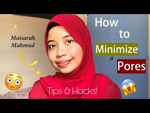 Enlarged Pores & How to Treat Them!  @maisarahmahmud8639