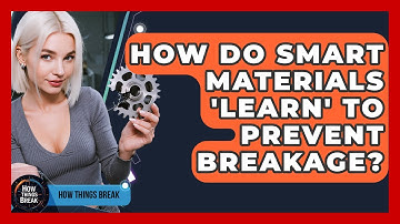 How Do Smart Materials 