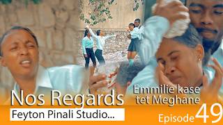 NOS REGARDS EPISODE 49 EMMILIE KASE TET MEGHANE, YO KASE TET DG 😂😂😂 screenshot 5
