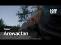 AROWACTAN Trailer | NEXT WAVE 2026
