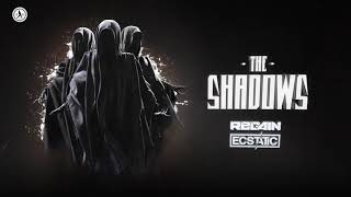 Regain & Ecstatic - The Shadows