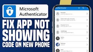 FIX Microsoft Authenticator App Not Showing Code On New Phone Problem (Step By Step)