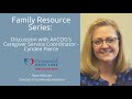 Family resource series interview with cyndee pierce of aacog