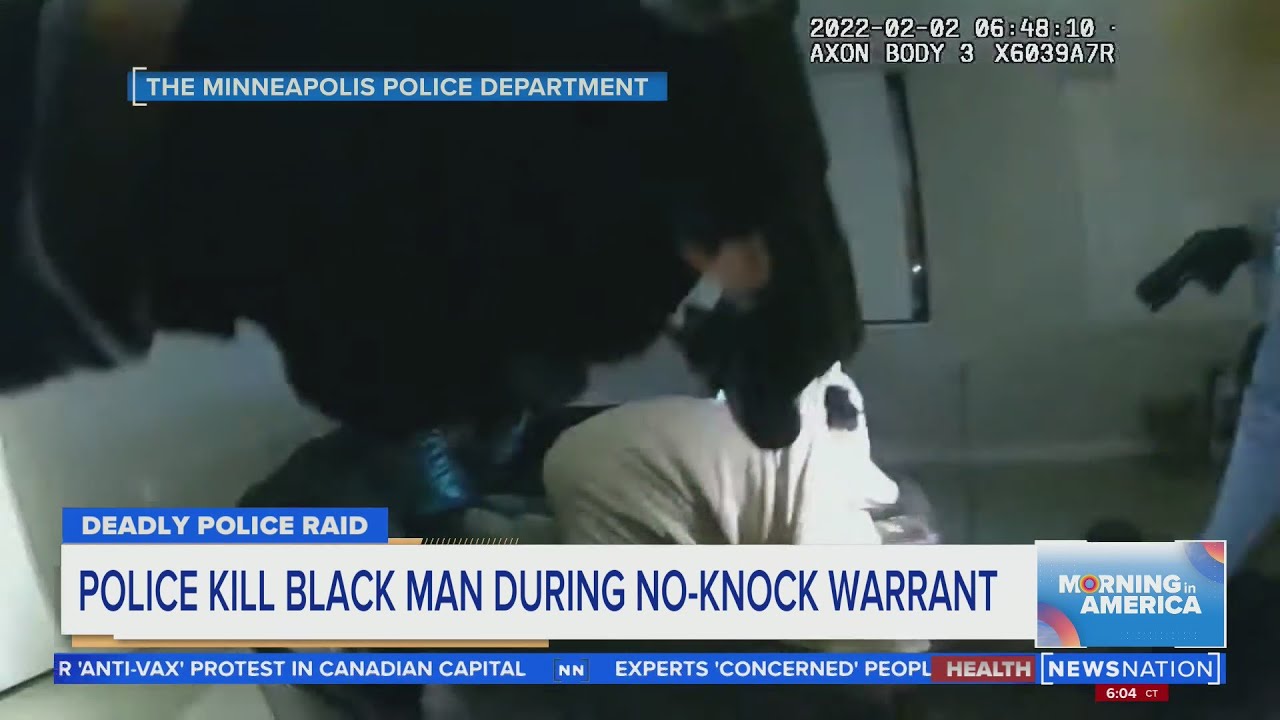 Minneapolis police kill a Black man while executing a no-knock ...