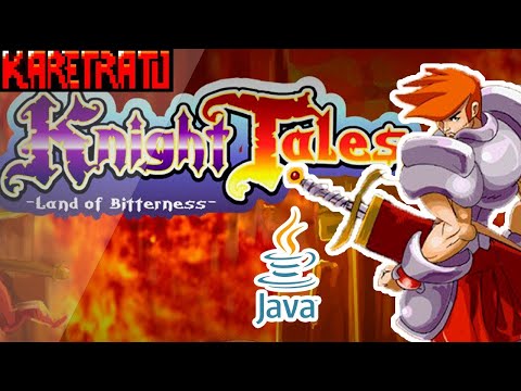 Knight tales: Land Of Bitterness - Game java injustamente esquecido - KaRetrato