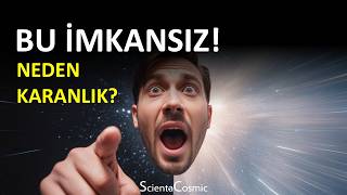 Bu İmkansız 😳🌌 Milyarlarca Yıldız Varken Gökyüzü Neden Karanlık?