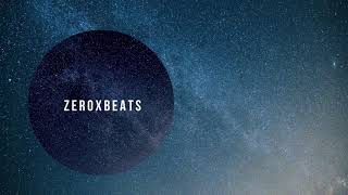 ZeroXBeats (hip hop beat) Royalty Free Beat🔥🔥