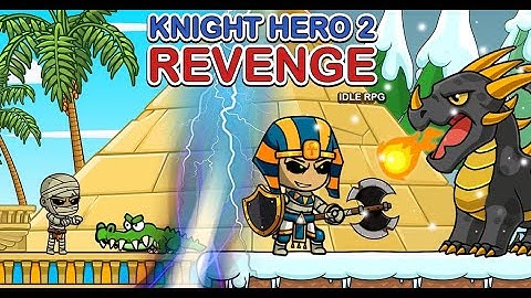 Knight Hero 2 Revenge Idle RPG