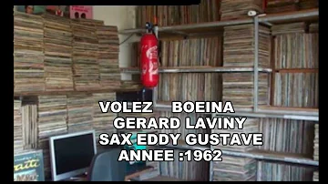 Volez Boeing la-(Biguine)Comp et Chant Gérard LA VINY-sax eddy gustave-1962