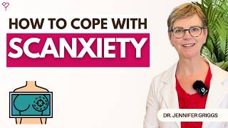 Scanxiety Waiting For Cancer Test Results? The Best Ways To Cope And Reduce Anxiety