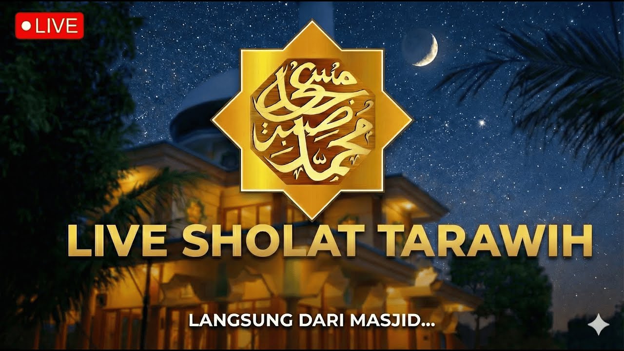LIVE SHOLAT TARAWIH MASJID MUHAMMAD SABRI KOTA MALANG