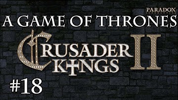 Crusader Kings 2 A Game Of Thrones Mod Let
