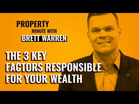 The 3 Key Factors Responsible for Your Wealth