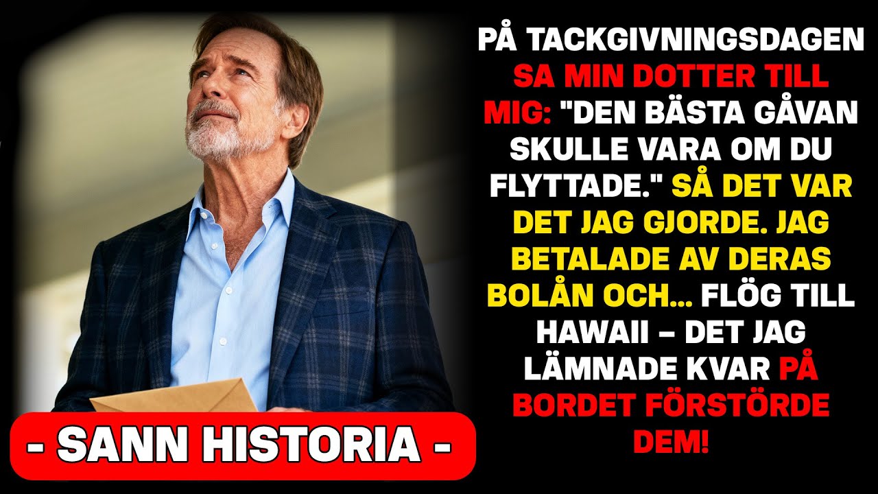 “Den bästa presenten är dagen då du är borta!” sa min dotter, så jag...