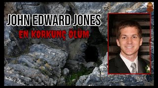 En Korkunç Ölüm John Edward Jones