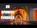 25 spanish phrases learn spanish fast speak spanish fluentlylets learn spanish
