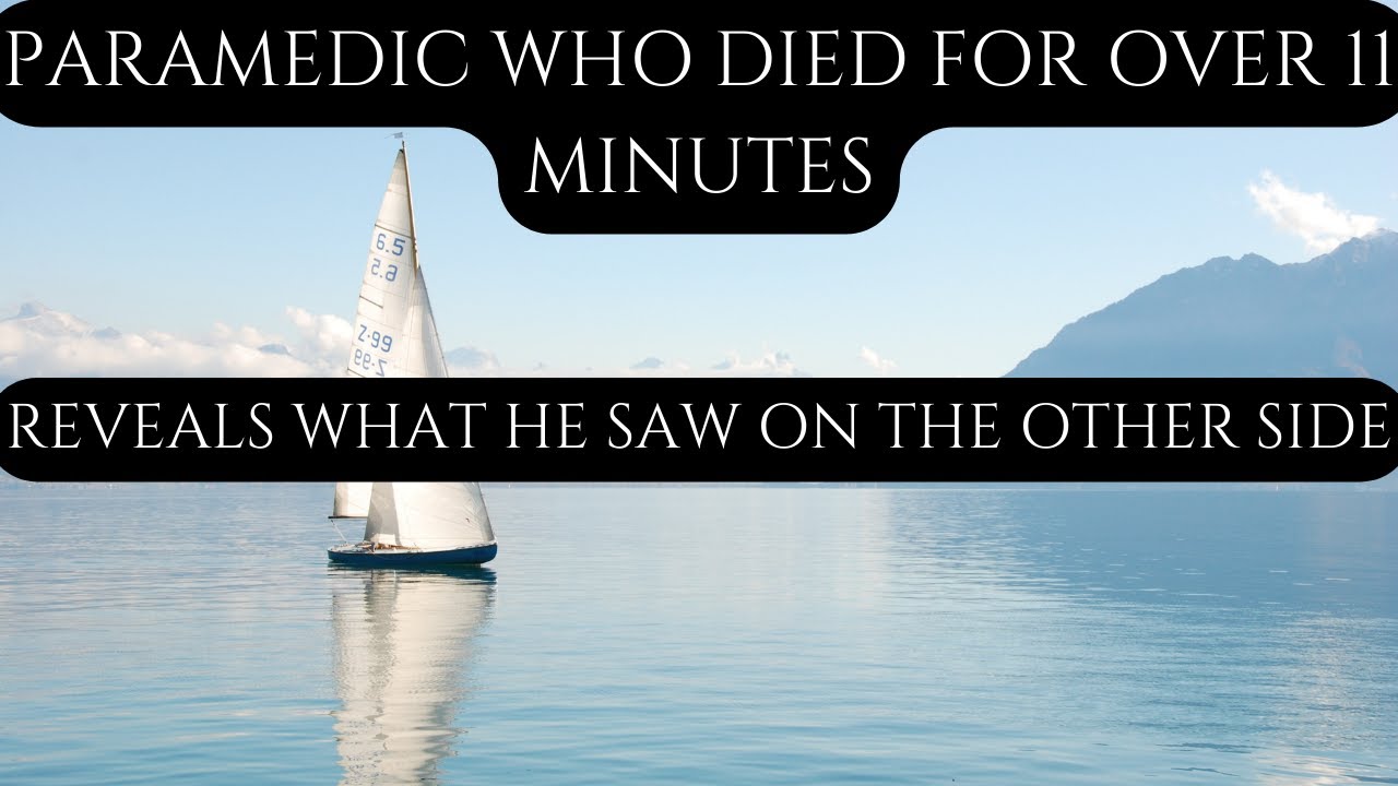 Paramedic who died for over 11 minutes reveals what he saw on the other