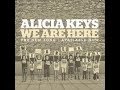 Alicia Keys (Live Show) /-/ We Are Here ...