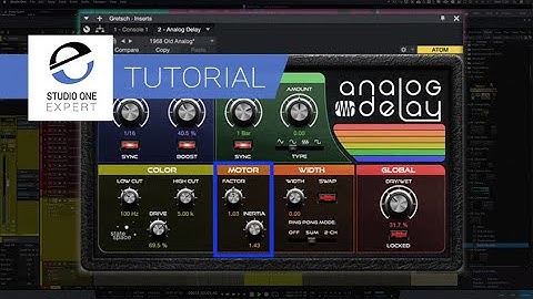 Studio One 5 - How To Use Analog Delay In PreSonus Studio One 5