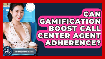 Can Gamification Boost Call Center Agent Adherence? - Call Center Pro Strategies