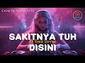 DJ Remix SAKITNYA TUH DISINI CITA CITATA Cover By Nada Al DJ Fypシ Tiktokvideo Tiktokviral