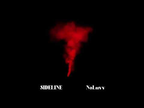 SideLine Girl - NoLuvv Ft Reka (OFFICAL AUDIO)