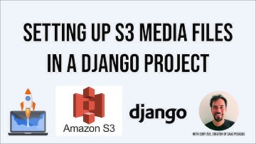 Setting up your production Django project to use S3 for media files