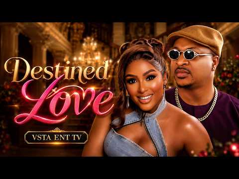 DESTINED BY LOVE - IKE OGBONNA , CHINONSO ARUBAYI | LATEST 2026 NIGERIAN MOVIE