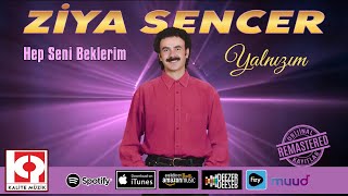 Ziya Sencer - Yalnizim