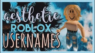 30 aesthetic roblox usernames that aren't taken! (march 2020) | ocean glow ♡