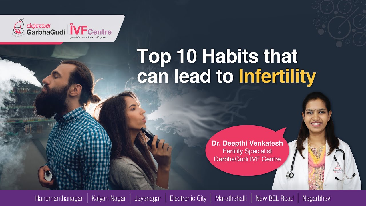 top-10-habits-that-can-lead-to-infertility-dr-deepthi-fertility