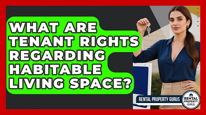 What Are Tenant Rights Regarding Habitable Living Space? - Rental Property Gurus