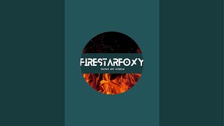 Firestar Foxy is live