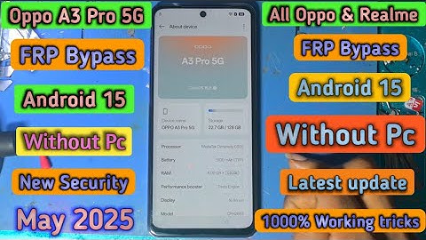 All Oppo A3 PRO 5G FRP Bypass Android 15 Without PC Share Article Not Working New Security May 2025