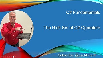 Lesson 6: The Rich Set of C# Operators