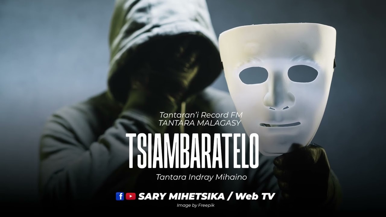 Tantara Malagasy - TSIAMBARATELO (Tantaran'i Record FM) Tantara indray mihaino