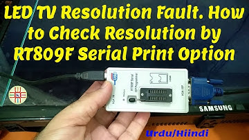 How to Check LED TV Installed Software Resolution by RT809F Programmer Serial Print Option in Urdu