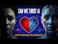 Can We Trust AI with Human Emotions?