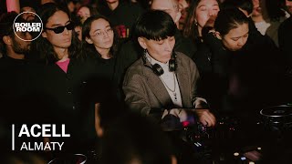 Acell | Boiler Room Contemporary Scenes: Almaty