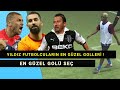 Yldz futbolcularn att goller   arda turan  burak ylmaz  emre belzolu  sergen yaln