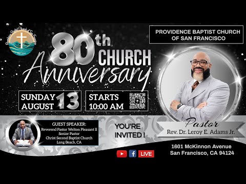 Providence Baptist Church of San Francisco - 80th Church Anniversary
