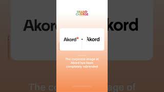 The corporate image of Akord has been completely rebranded - Brand The Change