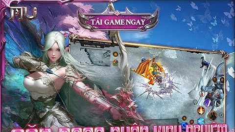 MUniv.net - Vũ Trụ MU đa nền tảng (bản thử nghiệm) Trải nghiệm và cách tải game