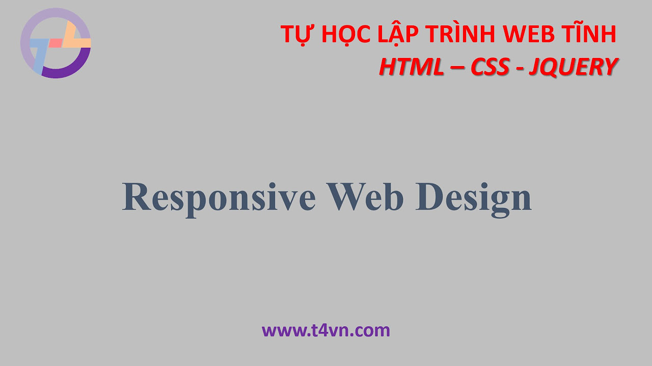 responsive web design ตัวอย่าง  2022  T4vn.com - Lập trình web tĩnh CSS - Bài 6: Responsive Web Design
