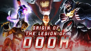 Origin of the Legion of Doom