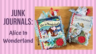 Junk Journals: Alice in Wonderland