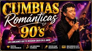 CUMBIA ROMÁNTICA 90’s – Mix Original | Historias Que Sí Pasan
